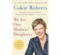 Cokie Roberts We are our Mother's Daughters (Tascabile)