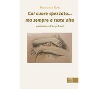 Col cuore spezzato... ma sempre a testa alta