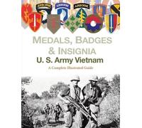Col Frank C Foster Medals, Badges and Insignia U. S. Army Vietnam (Tascabile)