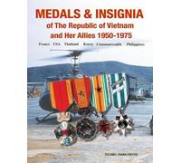 Col Frank Foste Medals and Insignia of the Republic of Vietnam and H (Tascabile)