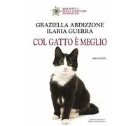 Col gatto è meglio