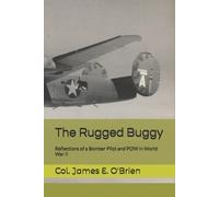 Col. James E O'Brien John E Watson Judith L. Watson The Rugged Bugg (Tascabile)