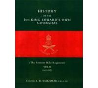 Col L. W. Shake HISTORY of the 2nd King Edward's Own Goorkhas (Copertina rigida)