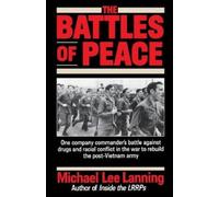 Col. Michael Lee Lanning The Battles of Peace (Tascabile)