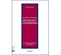 Col minio e col sangue. Percorsi della Controriforma. Le diocesi meridionali dell'Umbria