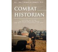 Col. (Ret.) Richard W. S Combat Historia (Copertina rigida) (PRESALE 28/06/2026)