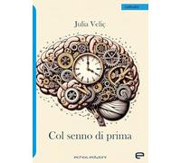 Col senno di prima