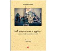 Col tempo e con la paglia... e altri proverbi toscani