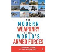 Col y Udaya Chandar (Re The Modern Weaponry of the World's Armed Fo (Tascabile)