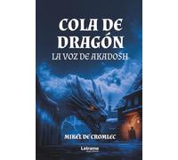 Cola de dragón: La voz de Akadosh: 01
