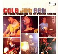 Cola Jet Set - En Esta Pista Ya No Se Puede Bailar