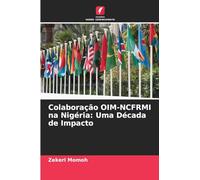 Colaboração OIM-NCFRMI na Nigéria: Uma Década de Impacto