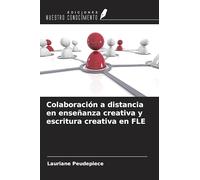 Colaboración a distancia en enseñanza creativa y escritura creativa en FLE