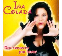 Colada,Ina - Dos Cervezas Por Favor