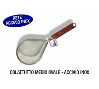 COLATUTTO MEDIO OVALE RETE ACCIAIO INOX