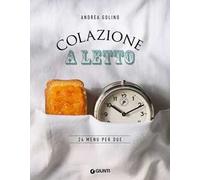 Colazione a letto. 24 menu per due
