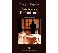 Colazione da Proudhon. Animus determinandi del barone Petruccelli della Gattina