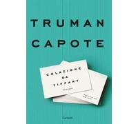 Libri Truman Capote - Colazione Da Tiffany