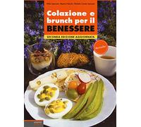 Colazione e brunch per il benessere