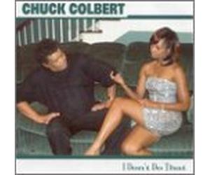 Colbert, Chuck - I Don't Do That