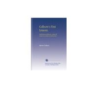 Colburn's First Lessons.: Intellectual arithmetic, upon the inductive method of instruction.