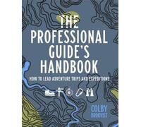 Colby Brokvist The Professional Guide's Handbook (Tascabile)