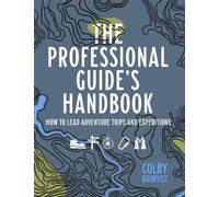 Colby Brokvist The Professional Guide's Handbook (Tascabile)