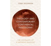Colby Dickinson Theology and Contemporary Continental Philoso (Copertina rigida)