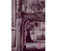 Colby Dickinson Walter Benjamin and Theology (Tascabile)