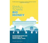 Colby Williams Small Town Big Money (Copertina rigida)