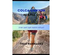 COLCA CANYON HIKING GUIDE