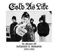 Cold As Life In Memory Of Rodney A Barger (CD)