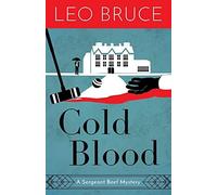 Cold Blood: a Sergeant Beef Mystery - NUOVO Leo Bruce 2019