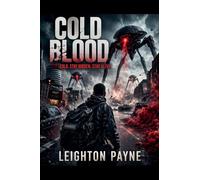Cold Blood Stay Cold. Stay Hidden. Stay Alive.