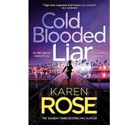 Cold Blooded Liar: the first gripping thriller in a brand new series from the bestselling author