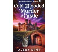 Cold-Blooded Murder at the Castle: A Kitty McCray Cozy Mystery