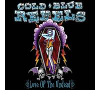 Cold Blue Rebels - Love of the Undead