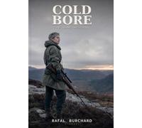 Cold Bore: The Long Account: 3