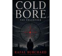Cold Bore: The Volunteer: 1