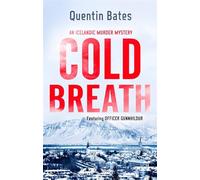 Cold Breath: An Icelandic thriller that will grip you until the final page