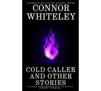 Cold Caller and Other Stories: 5 Dark Contemporary Fantasy Short Stories