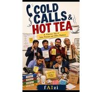 Cold Calls & Hot Tea: A Hilarious Tale of Sales Pressure and Office Madness