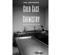 Cold Case Chemistry: How Science Delivered Justice