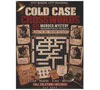 Cold Case Crosswords: 50 Murder Mystery Crossword Puzzles for Adults | Solve the Grid, Then Name the Killer | A Whodunit Case File Book for Armchair Detectives, with Full Solutions