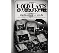 Cold Case - grandeur nature: 3 enquêtes immersives à résoudre