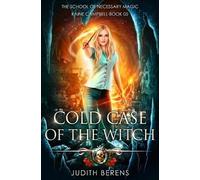 Cold Case of the Witch (Tascabile) School of Necessary Magic: Raine Campbell