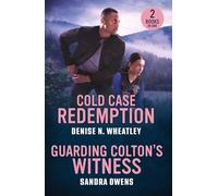 Cold Case Redemption / Guarding Colton's Witness: Cold Case Redemption (A West Coast Crime Story) / Guarding Colton's Witness (The Coltons of North Dakota)