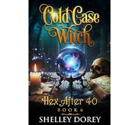 Cold Case Witch: Paranormal Cozy Mystery
