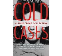Cheyna Roth Cold Cases: A True Crime Collection (Tascabile)
