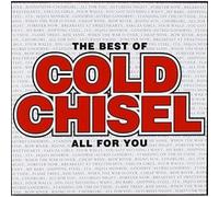 Cold Chisel - All for You - Best of Cold Chisel